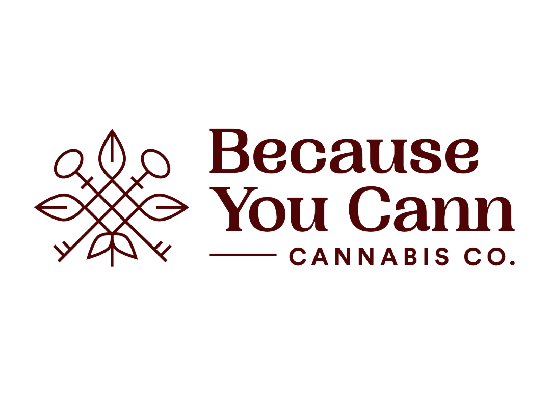 Because You Cann Cannabis